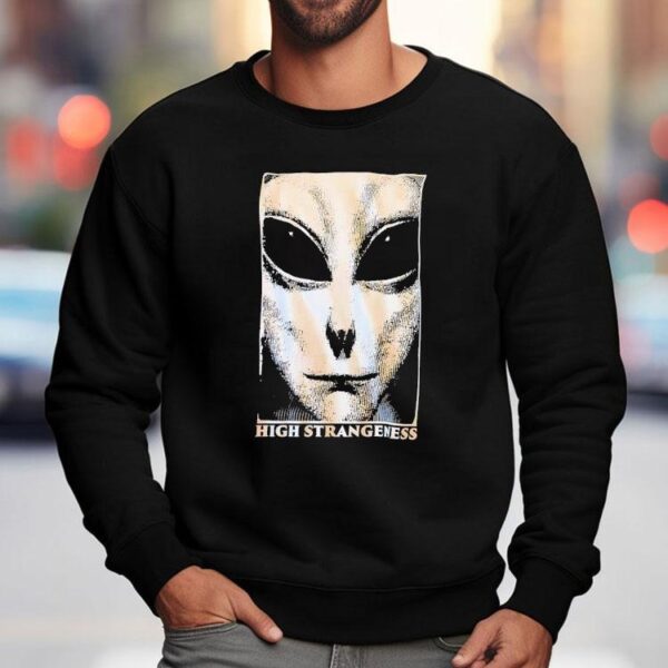 Alien High Strangeness Shirt