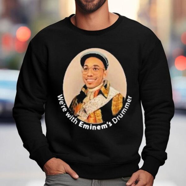 Anderson Paak We’re With Eminem’s Halftime Drummer Shirt