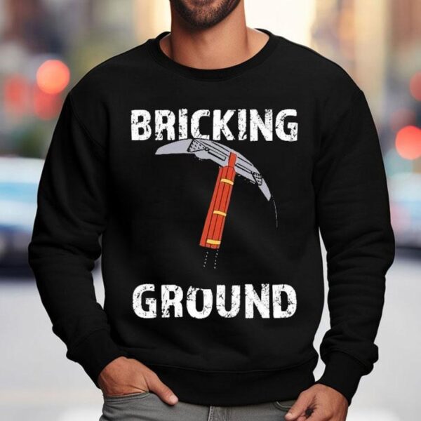 Brick Science Bricking Ground Shirt