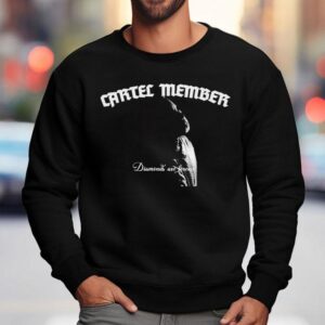 Cartel Member Diamonds Are Forever Sweatshirt