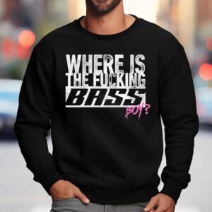 Electric Callboy Where Is The Fucking Bass Boy Sweatshirt