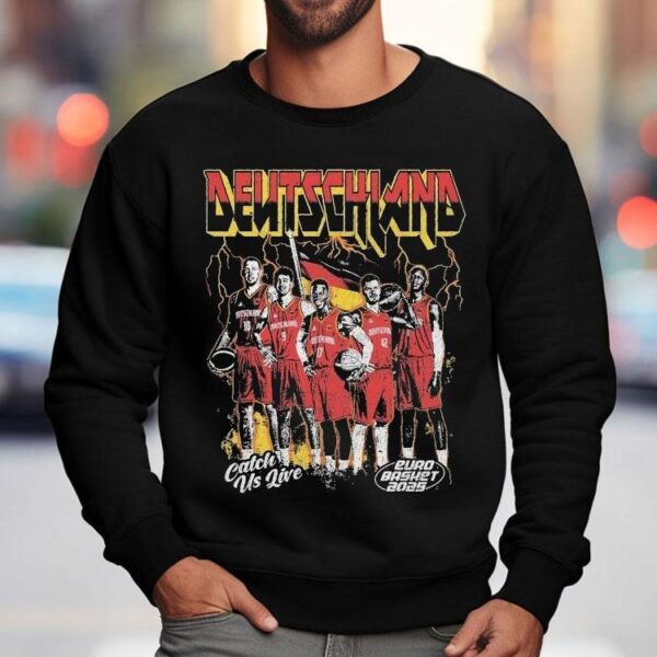 Germany Catch Us Live Euro Basket 2025 Shirt
