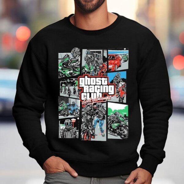 Ghost Racing Club Don’t Get Caught Gta Shirt