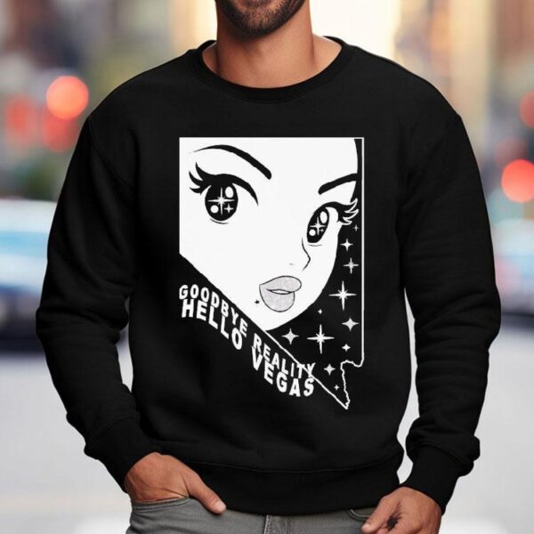 Goodbye Reality, Hello Vegas Shirt