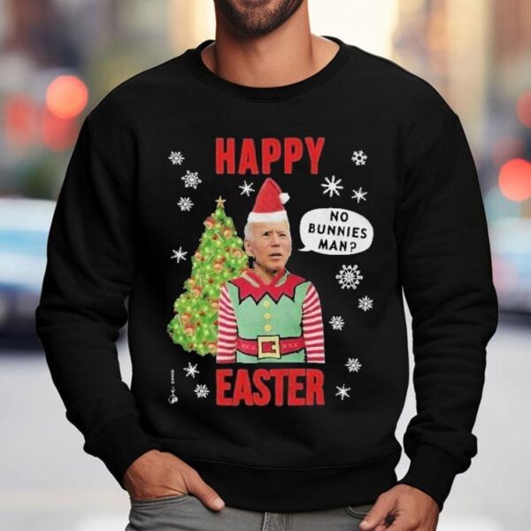 Joe Biden Happy Easter No Bunnies Man Christmas Shirt