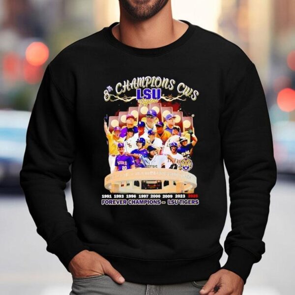Lsu Tigers 8th Champions Cws Forever Champions 2025 Shirt