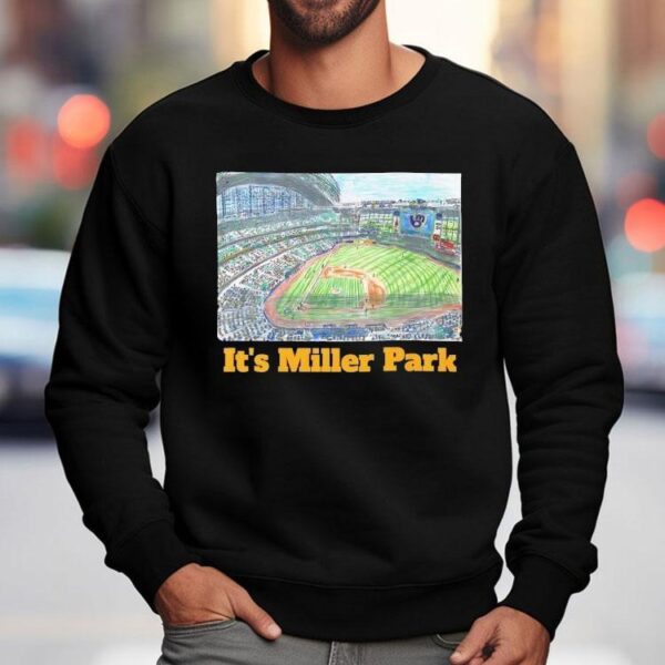 Milwaukee Brewers It’s Miller Park Shirt