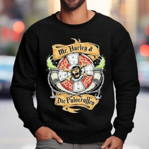 Mr Hurley X Wir Sind Die Pulveraffen Auf In Die Schlach Sweatshirt