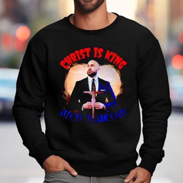 Nick Tenconi Christ Is King Shirt