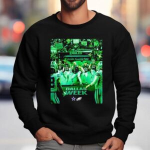 Philadelphia Eagles Vs Dallas Cowboys Lincoln Financial Field Dallas Week Sweatshirt