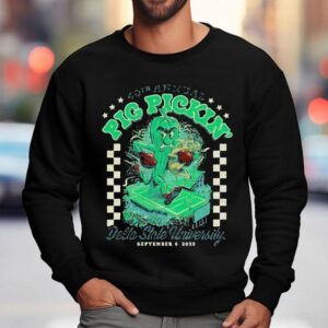 Pig Pickin Th Annual Delta State University September Sweatshirt