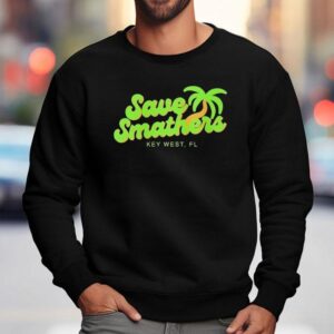 Save Smathers Key West Fl Sweatshirt