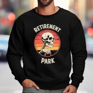 Skeleton Retirement Park Vintage Sweatshirt