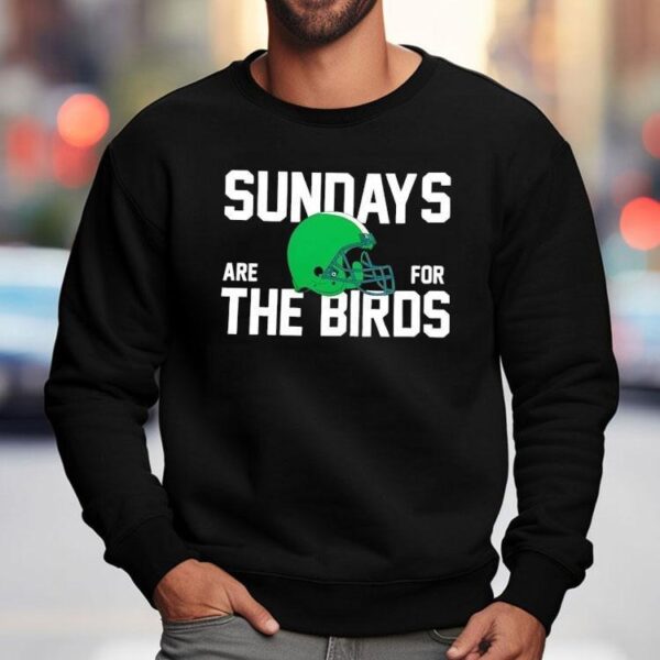 Sundays Are For The Birds Philadelphia Eagles Helmet Shirt