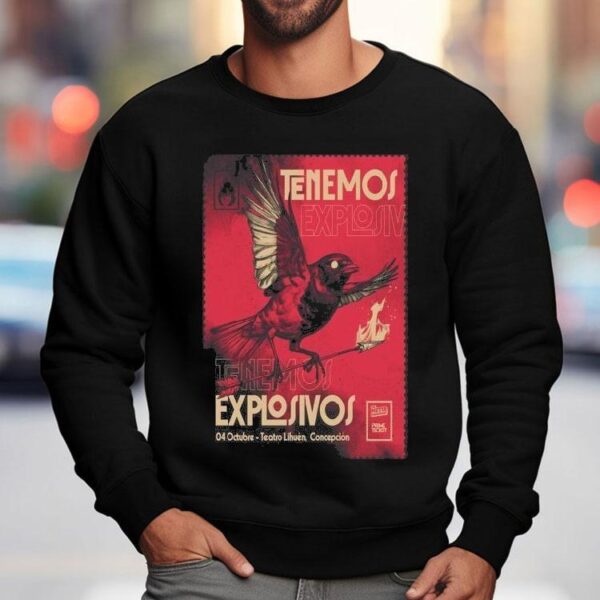 Tenemos Explosivos Teatro Lihuen Concepcion October 4 2025 Shirt
