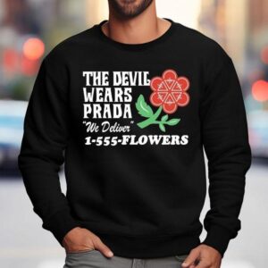 The Devil Wears Prada We Deliver Flowers Floris Sweatshirt