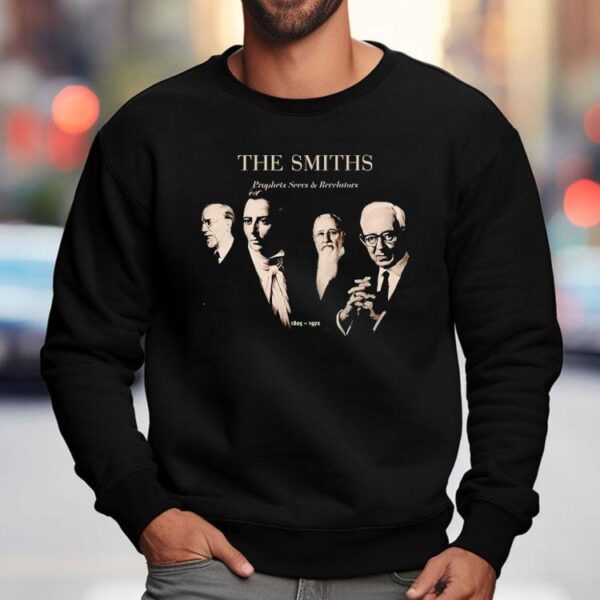 The Smiths Prophets Seers And Revelators 1805 1972 Shirt