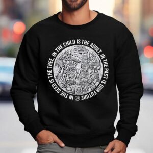 Top In The Child Is The Adult In The Past Is Our Future In The Seeds Is The Tree Tezcatlipoca N Huitzilopochtli Sweatshirt