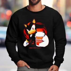 Tylenol Extra Strength Come And Take I Sweatshirt
