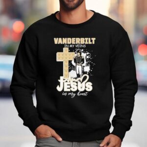 Vanderbilt Commodores In My Veins Jesus In My Hear Sweatshirt