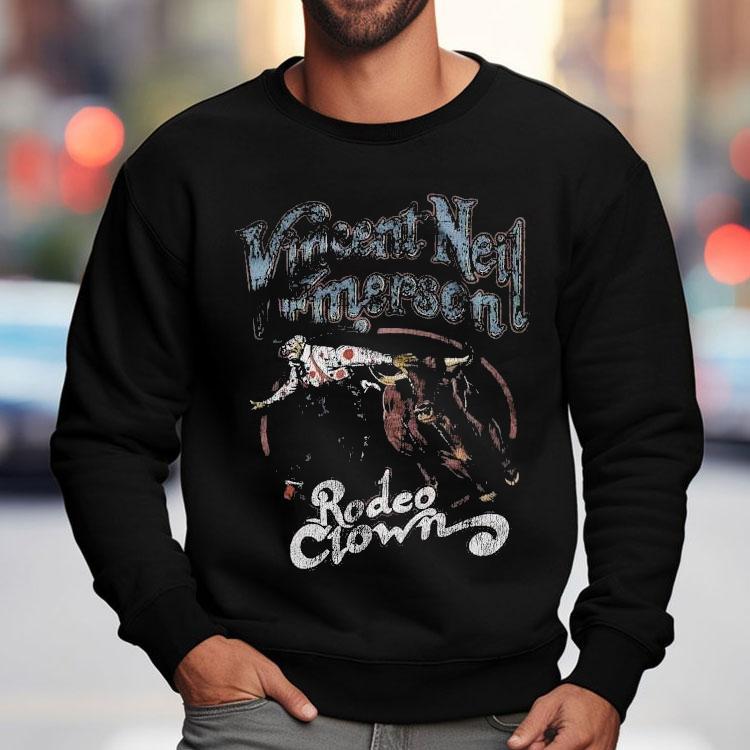 Vincent Neil Emerson Rodeo Clown Shirt Vincent Neil Emerson Rodeo Clown Shirt