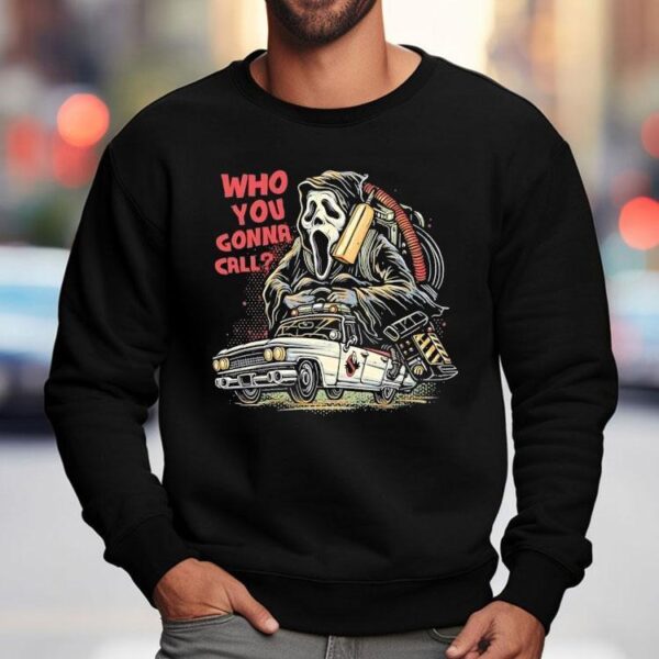 Who You Gonna Call Ghostface Driving The Ecto-1 Shirt
