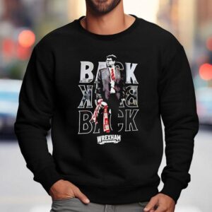 Wrexham Afc League Two Manager Of The Season Back Back Back Sweatshirt