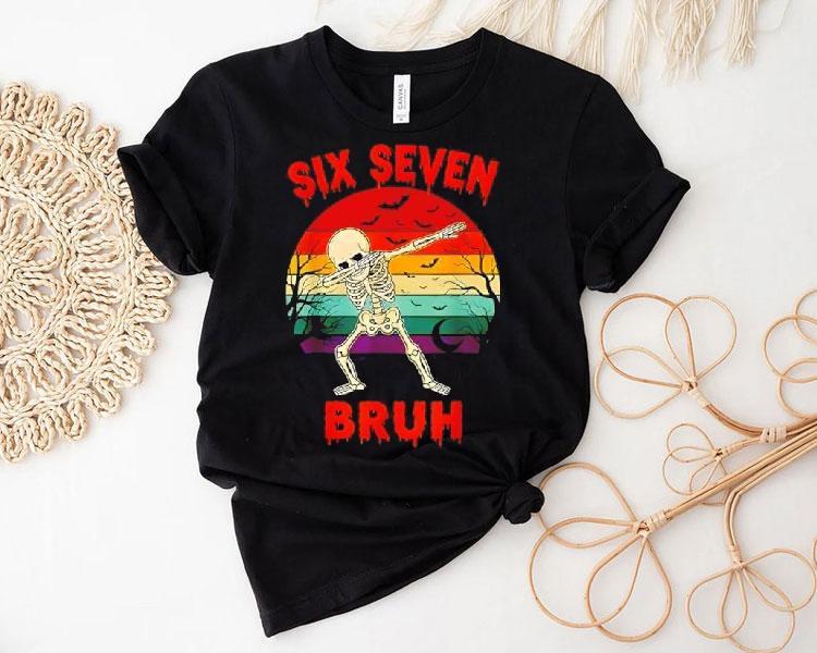 67 Halloween Meme Six Seve Skeleton Numbers Funny Bruh Shirt 4 Halloween Meme Six Seve Skeleton Numbers Funny Bruh Tshirt
