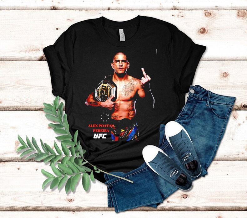 Alex Poatan Pereira Ufc Champions Belt Shirt 4 Alex Poatan Pereira Ufc Champions Bel Tshirt
