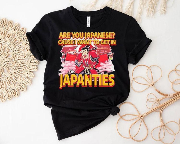  Are You Japanese Cause I Want To Get In Japanties Graphic Tshirt