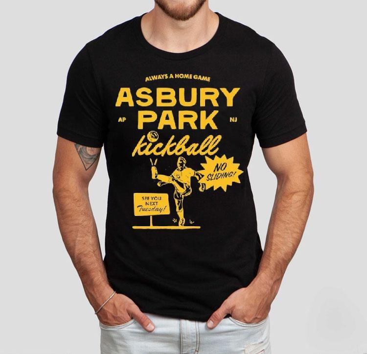 Asbury Park Kickball Always A Home Game See You Next Tuesday Shirt 4  Asbury Park Kickball Always A Home Game See You Next Tuesday Tshirt