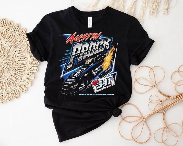 Austin Prock Mr. 341 Nhra Funny Car World Champ Shirt 4  Austin Prock Mr  Nhra Funny Car World Champ Tshirt