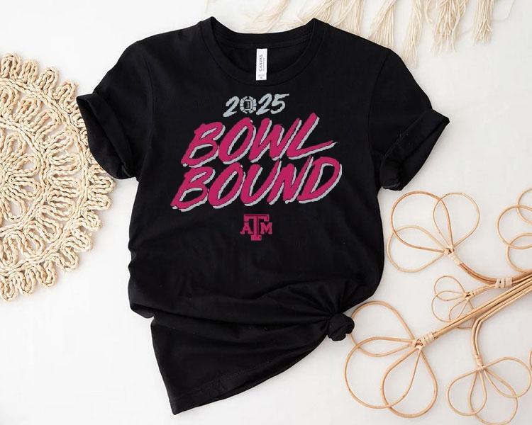 Bowl Bound Texas Am Aggies 2025 Shirt 4 Bowl Bound Texas Am Aggies Tshirt