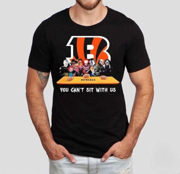 Cincinnati Bengals Horror Movies Halloween You Can’t Sit With Us Shirt