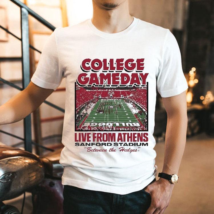 College Gameday Live From Athens, Georgia Bulldogs Sanford Stadium Between The Hedges Shirt 2 College Gameday Live From Athens Georgia Bulldogs Sanford Stadium Between The Hedges Tshirt