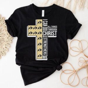 Colorado Buffaloes I Can Do All Things Through Christ Who Strengthens Me 2025 Shirt