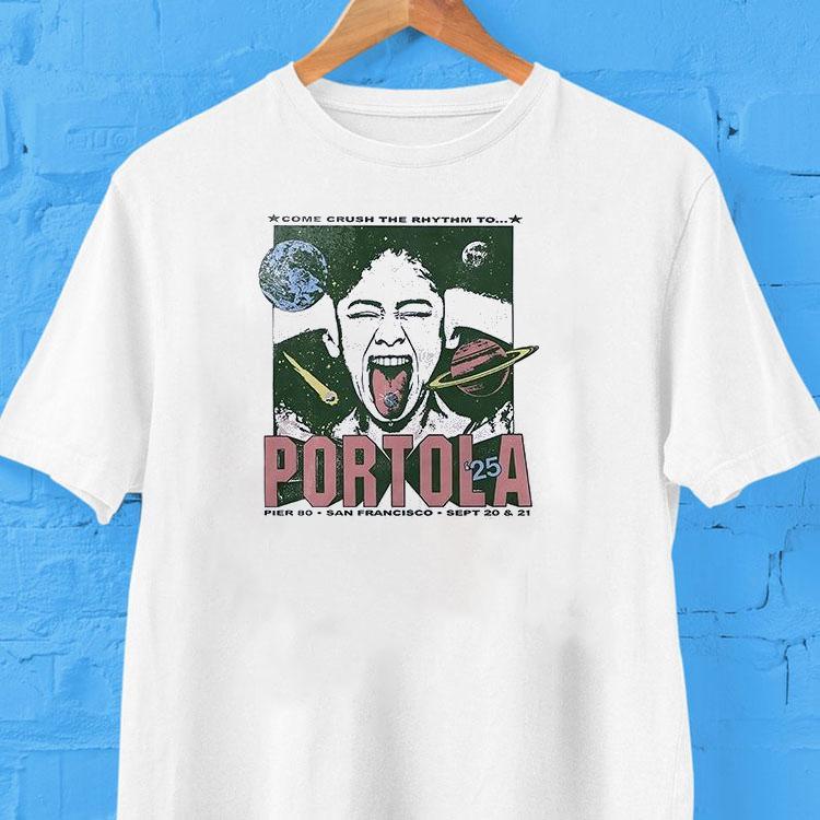  Come Crush The Rhythm To Portola  Lineup Tshirt