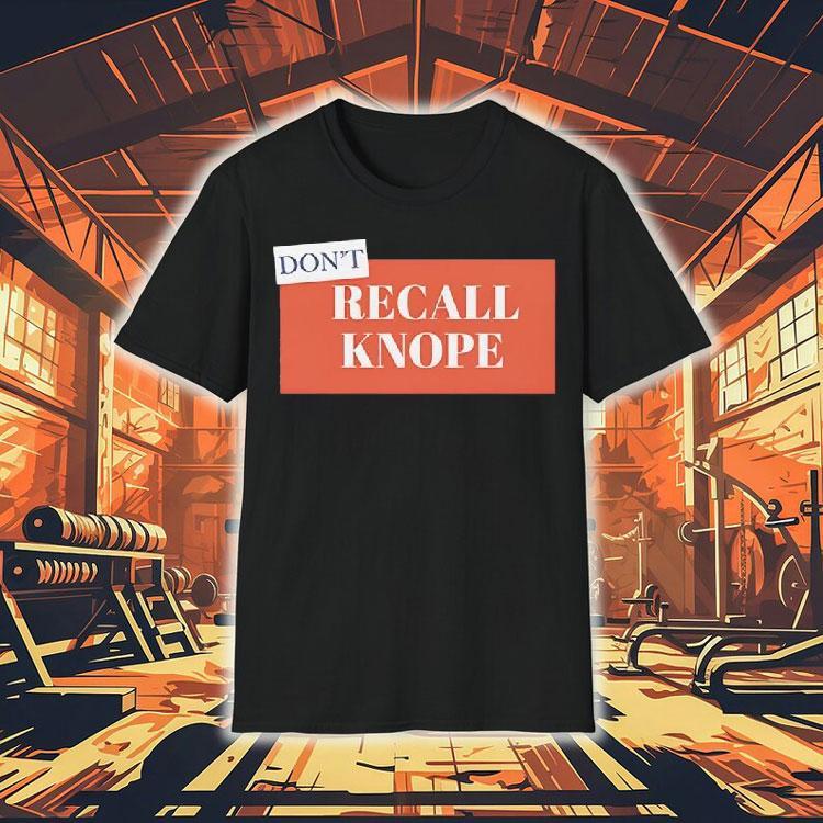 Don’t Recall Knope Shirt 4 Don T Recall Knope Tshirt