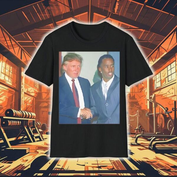 Donald Trump And Rapper Sean Diddy Combs Shirt