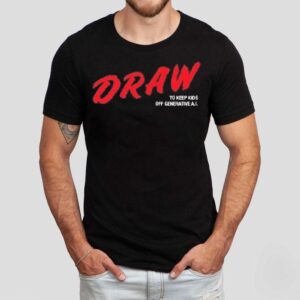 Draw To Keep Kids Off Generative Ai Shirt