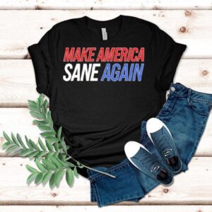 Duke Gomez Make America Sane Again Shirt