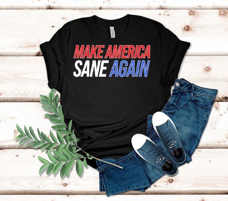 Duke Gomez Make America Sane Again Shirt 4  Duke Gomez Make America Sane Again Tshirt