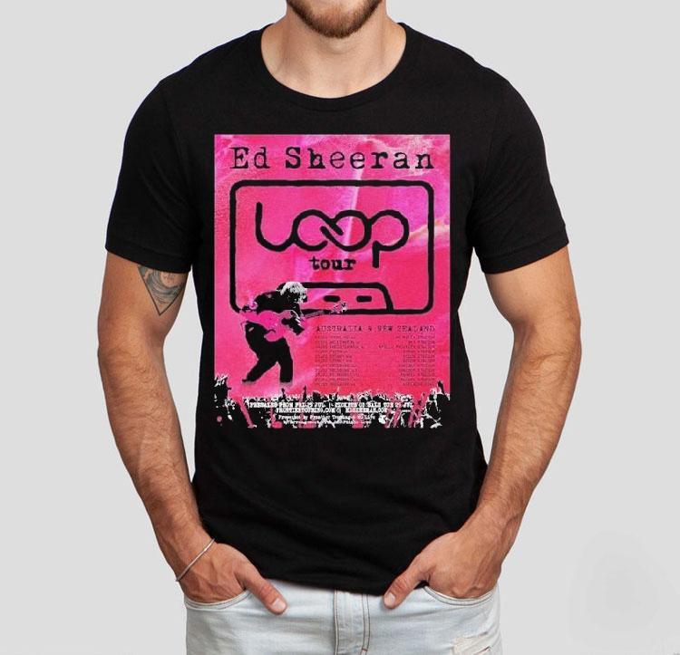 Ed Sheeran Loop Australia And New Zealand 2026 Tour Dates Shirt 4  Ed Sheeran Loop Australia And New Zealand  Tour Dates Tshirt