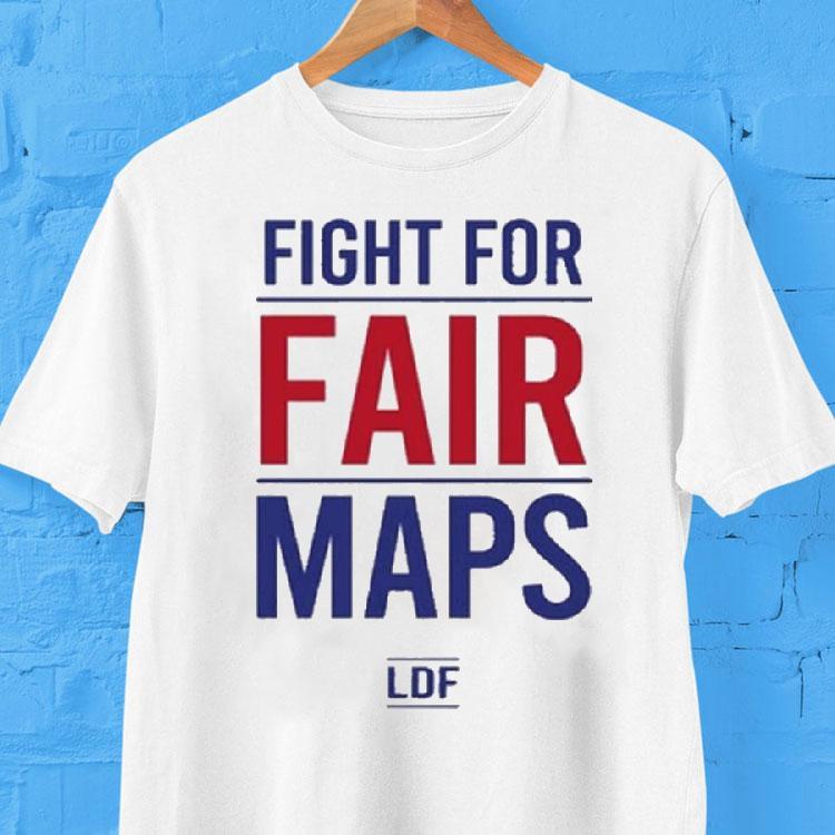 Fight For Fair Maps Shirt 2 Fight For Fair Maps Tshirt