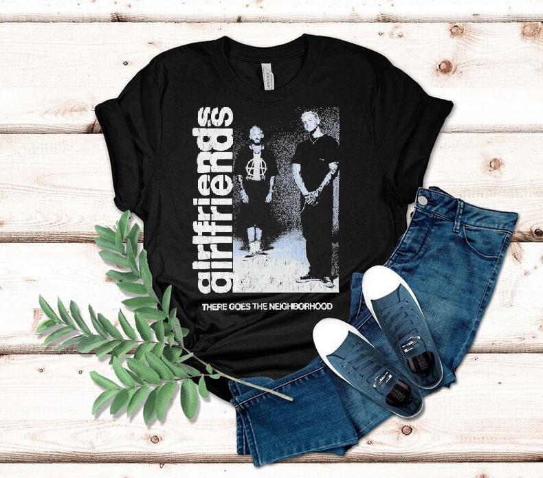 Girlfriends There Goes The Neighborhood Photo Shirt 4  Girlfriends There Goes The Neighborhood Photo Tshirt
