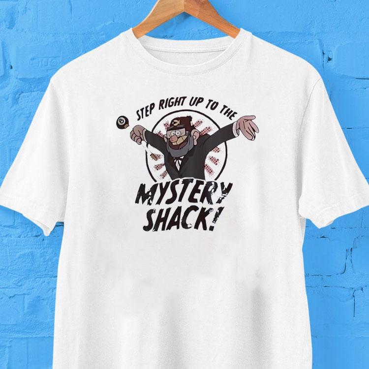 Grunkle Stan Step Right Up To The Mystery Shack Shirt 2 Grunkle Stan Step Right Up To The Mystery Shack Tshirt