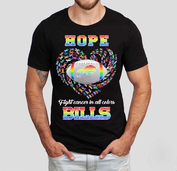 Hope Buffalo Bills Fight Cancer In All Colors Shirt 4  Hope Buffalo Bills Fight Cancer In All Colors Tshirt