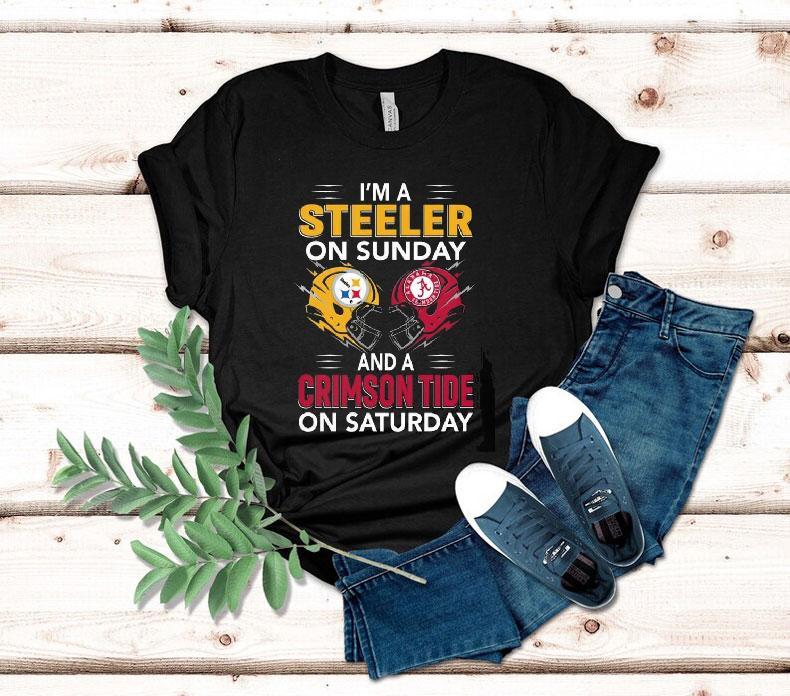 I'm A Pittsburgh Slers On Sunday And A Alabama Crimson Tide On Saturday Shirt 4  I M A Pittsburgh Slers On Sunday And A Alabama Crimson Tide On Saturday Tshirt