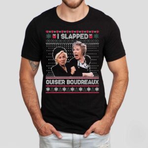 I Slapped Ouiser Boudreaux Ugly Christmas Tshirt