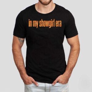 In My Show Girl Era Women Girls Outfi Tshirt
